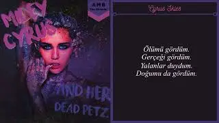 Miley Cyrus - Cyrus Skies | Türkçe Çeviri