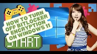 How To Turn Off BitLocker Encryption on Windows 11