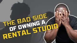 The BAD SIDE of owning a photography studio!