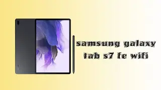 samsung galaxy tab s7 fe wifi
