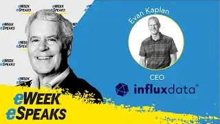 InfluxData CEO Evan Kaplan on Time Series Databases