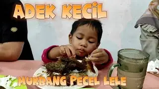 ANAK KECIL MUKBANG PECEL LELE
