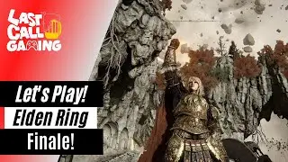 Elden Ring - Let's Play! With Mandrew. Finally Finale.