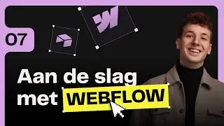 #7 Beginnen met Webflow en het MAST Framework • Van Idee tot No-Code Platform!