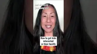 Dr. Elisa Song on Talking Health With Your Kids