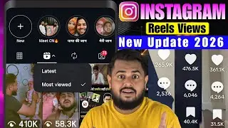 Instagram Reels New Update 🔥 [ Latest/Most Viewed ] जाने कैसे मिलेगा 