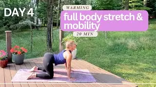 Day 4 - Full Body Mobility and Flexibility Challenge - 20 Min Warm Morning Stretch