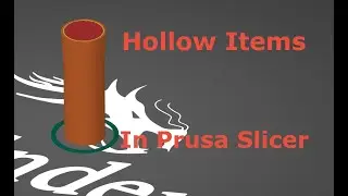 How to hollow Objects in PrusaSlicer