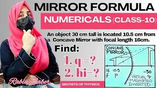 2. MIRROR FORMULA NUMERICALS |CONCAVE MIRROR|CONVEX MIRROR | OPTICS | SECRETS OF PHYSICS|RABIA BABER