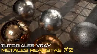 VRAY 4 CREAR TEXTURAS METALICAS REALISTAS PARTE 2