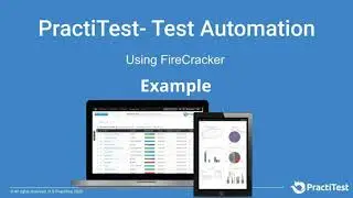 PractiTest - Test Automation Management  using FireCracker with example