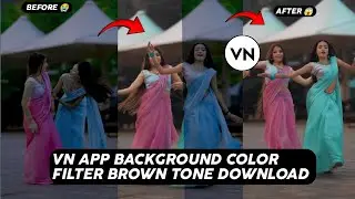 vn video editing tricks| video background color change free vn filters download 2024