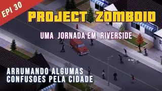 project zomboid  / veterano / riverside/  jogando no controle! epi 30