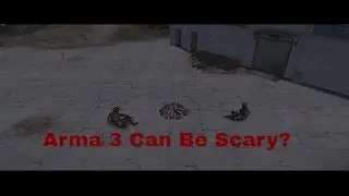 Walk in The Fog Try 1: Arma 3 Jumps Scares????