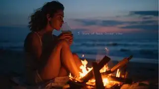 Summer 2025 Chill Hits – 5 Hours of Beach Sunset Vibes