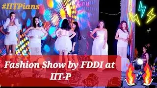 IIT-P Fashion Show by FDDI 