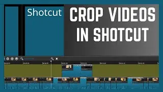 How To Crop Videos In Shotcut | Cut and Resize Videos to Fit