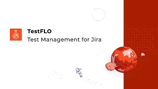 TestFLO for Jira app -  fully customized Test Management for Jira Data Center tool