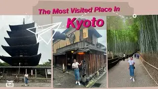What to visit in Kyoto Japan |Gets Hobbies