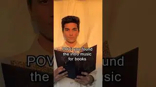 POV: you found the intro music for books