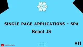 Single page applications and React JS - React JS tutorial 2022 part # 11