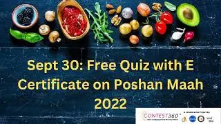 Sept 30  Free Quiz with E Certificate on Poshan Maah 2022