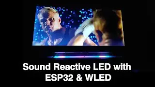 Building a DIY Sound Reactive LED using ESP32 & WLED