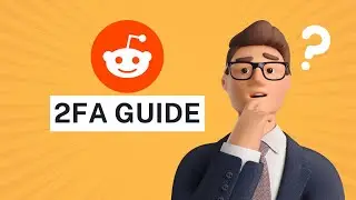 Protect Your Reddit Account: The Ultimate 2FA Guide!