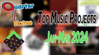Top 9 New Must-Listen Albums! | Quarter Notes | Top of the Q | Q1 2024