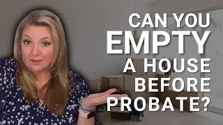 Can You Remove Personal Belongings From a Home Before Probate in Sacramento County?
