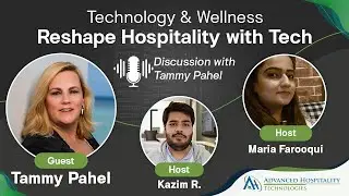 Technology & Wellness| Reshape Hospitality with Tech | Episode 12