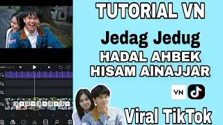 TUTORIAL EDIT VIDEO TIKTOK ✓LAGU DJ HADAL AHBEK  HISAM ALNAJJAR | SESUAI BEAT MUSIK DI APK VN