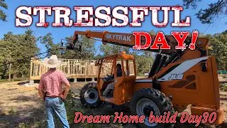 Stressful Day On The Dream Home Build! • Day 30!