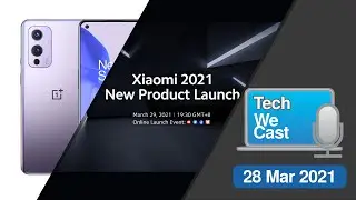 [TechWeCast Ep.10] OnePlus 9 Series / มะลิ / เกมที่ปล่อยในช่วงสัปดาห์ที่ผ่านมา