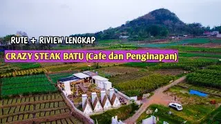 Crazy Steak Batu // Cafe dan Penginapan / Rute + Riview Lengkap