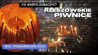Rzeszowskie Piwnice - podziemna trasa turystyczna
