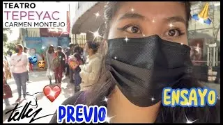 OMG ENTRAMOS AL TEATRO TEPEYAC😳+ENSAYO GRAL+FUE GRATIFICANTE TD LO APRENDIDO🙏//MARIANA CARLOS CRUZ