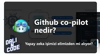 Github copilot nedir? AI ile kod geliştirme. Yapay zeka işimizi elimizden alacak mı?