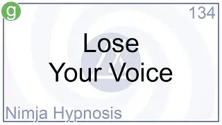 Lose Your Voice - Hypnosis