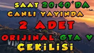 25 Nisan 2 Adet GTA V Çekiliş Canlı Yayın ,Buyrun :)