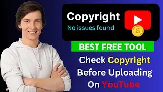 How to Check Copyright Video Before Uploading On YouTube | Check Copyright Before Publishing | 2024