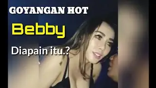 Video bebby lg goyang | sawerrr