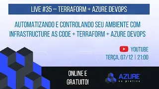 Live #35: Terraform + Azure DevOps + Infrastructure as Code