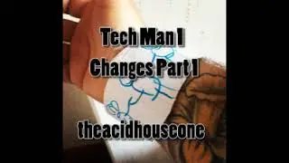 Tech Man 1   Changes Part 2 Euro Mix