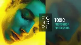 FONDphoto // Toxic Photoshop processing // 21.11.2022