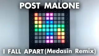 Post Malone - I Fall Apart (Medasin Remix) // Launchpad Cover