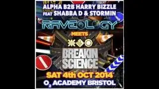 Alpha B2B Harry Bizzle ft Shabba D & Stormin - Breakin Science Bristol (Oct 2014)