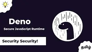 #5 Deno Security | Deno in Tamil - QuickStart Tutorial | Theory Or Practical