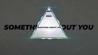 Something About You - INNA (Darriz Remix)