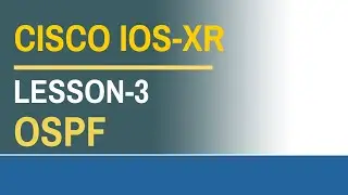 Cisco IOS-XR OSPF Configuration